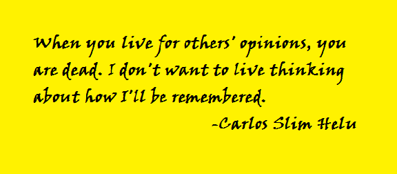 Carlos Slim Helu Quote wealthymatters.com